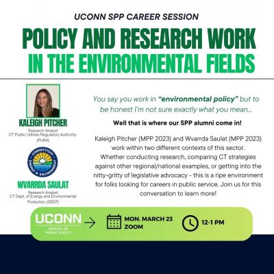 Example of UConn School of Public Policy career event recruitment flyer, specifically for a session for students pursuing a career in environmental policy.